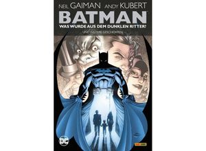 9783741615542 - Batman Was wurde aus dem Dunklen Ritter? Und weitere Geschichten - Neil Gaiman Andy Kubert Simon Bisley Mark Buckingham Mike Hoffman Bernie Mireault Kartoniert (TB)