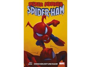 9783741619120 - Peter Porker Spider-Ham Zwischen Zeit und Raum - Zeb Wells Will Robson Kartoniert (TB)