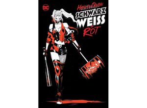 9783741622618 - Harley Quinn Schwarz Weiß und Rot - Paul Dini Amanda Conner Jimmy Palmiotti Stjepan Sejic Mirka Andolfo Adam Hughes Sean Murphy ua Kartoniert (TB)