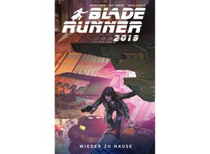 9783741625343 - Blade Runner 2019 - Home againBd3 - Michael Green Mike Johnson Andres Guinaldo Kartoniert (TB)