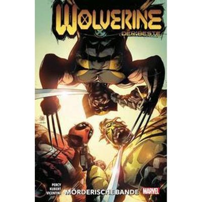 9783741630538 - Mörderische Bande Wolverine Der Beste Bd4 - Benjamin Percy Adam Kubert Kyle Charles Andrea Di Vito Juan Ferreyra Klaus Jason Emma Kubert Greg Land Frederico Vicentini Kartoniert (TB) 9783741630538 - Mörderische Bande Wolverine Der Beste Bd4 - Benjamin Percy Adam Kubert Kyle Charles Andrea Di Vito Juan Ferreyra Klaus Jason Emma Kubert Greg Land Frederico Vicentini Kartoniert (TB)