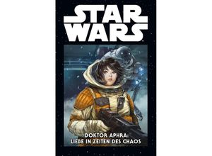 9783741630675 - Doktor Aphra Liebe in Zeiten des Chaos   Star Wars Marvel Comics-Kollektion Bd43 - Simon Spurrier Kev Walker Marc Deering Gebunden