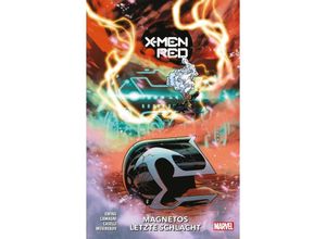 9783741633621 - Magnetos letzte Schlacht   X-Men Red Bd2 - Al Ewing Stefano Caselli Jacopo Camagni Madibek Musibekov Kartoniert (TB)