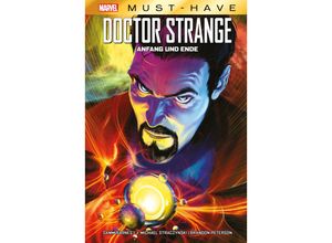 9783741633874 - Marvel Must-Have Doctor Strange - Anfang und Ende - J Michael Straczynski Sara Samm Barnes Brandon Peterson Gebunden