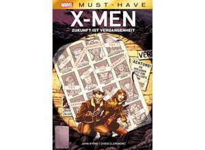 9783741633911 - Marvel Must-Have X-Men - Zukunft ist Vergangenheit - Chris Claremont John Byrne Gebunden