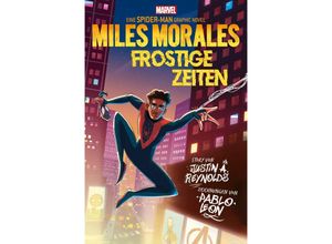 9783741633980 - Spider-Man Miles Morales - Frostige Zeiten - Justin A Reynolds Pablo Leon Bruno Oliveira Arianna Florean Kartoniert (TB)