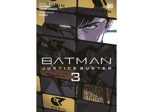 9783741634451 - Batman Justice Buster (Manga) 03 - Eiichi Shimizu Tomohiro Shimoguchi Kartoniert (TB)