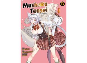 9783741634635 - Mushoku Tensei - In dieser Welt mach ich alles anders Bd13 - Rifujin Na Magonote Yuka Fujikawa Kartoniert (TB)