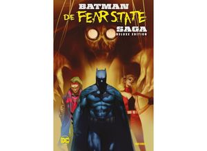 9783741635021 - Batman Die Fear State Saga (Deluxe Edition) - James Tynion Jorge Jimenéz Ed Brisson Bengal Ryan Benjamin Christian Duce Riccardo Fedrici Dani Trevor Hairsine Joshua Hixson Guillem March Christian Ward Gebunden