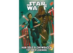 9783741635656 - Star Wars Comics Han Solo & Chewbacca 2 - Tot oder Lebendig - Marc Guggenheim David Messina Paul Fry Kartoniert (TB)