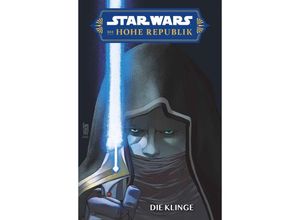 9783741635670 - Star Wars Comics Die Hohe Republik - Die Klinge - Charles Soule Marco Castiello Jethro Morales Kartoniert (TB)