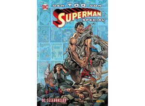 9783741635946 - DC Celebration Der Tod von Superman - Special - Jerry Ordway Dan Jurgens Tom Grummett Roger Stern Butch Guice Louise Simonson Jon Bogdanove Gebunden