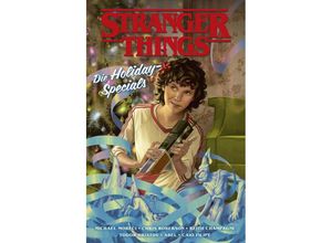 9783741635977 - Stranger Things Die Holiday-Specials   Stranger Things Bd7 - Michael Moreci Chris Roberson Keith Champagne Todor Hristov Abel Caio Filipe Kartoniert (TB)