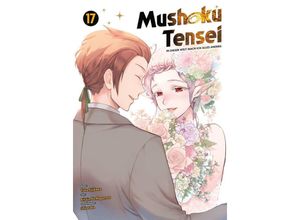 9783741637131 - Mushoku Tensei - In dieser Welt mach ich alles anders Bd17 - Rifujin Na Magonote Yuka Fujikawa Kartoniert (TB)