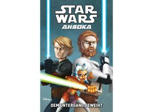 9783741638077 - Dem Untergang geweiht   Star Wars Comics Ahsoka Bd1 - Henry Gilroy The Fillbach Brothers Kartoniert (TB)