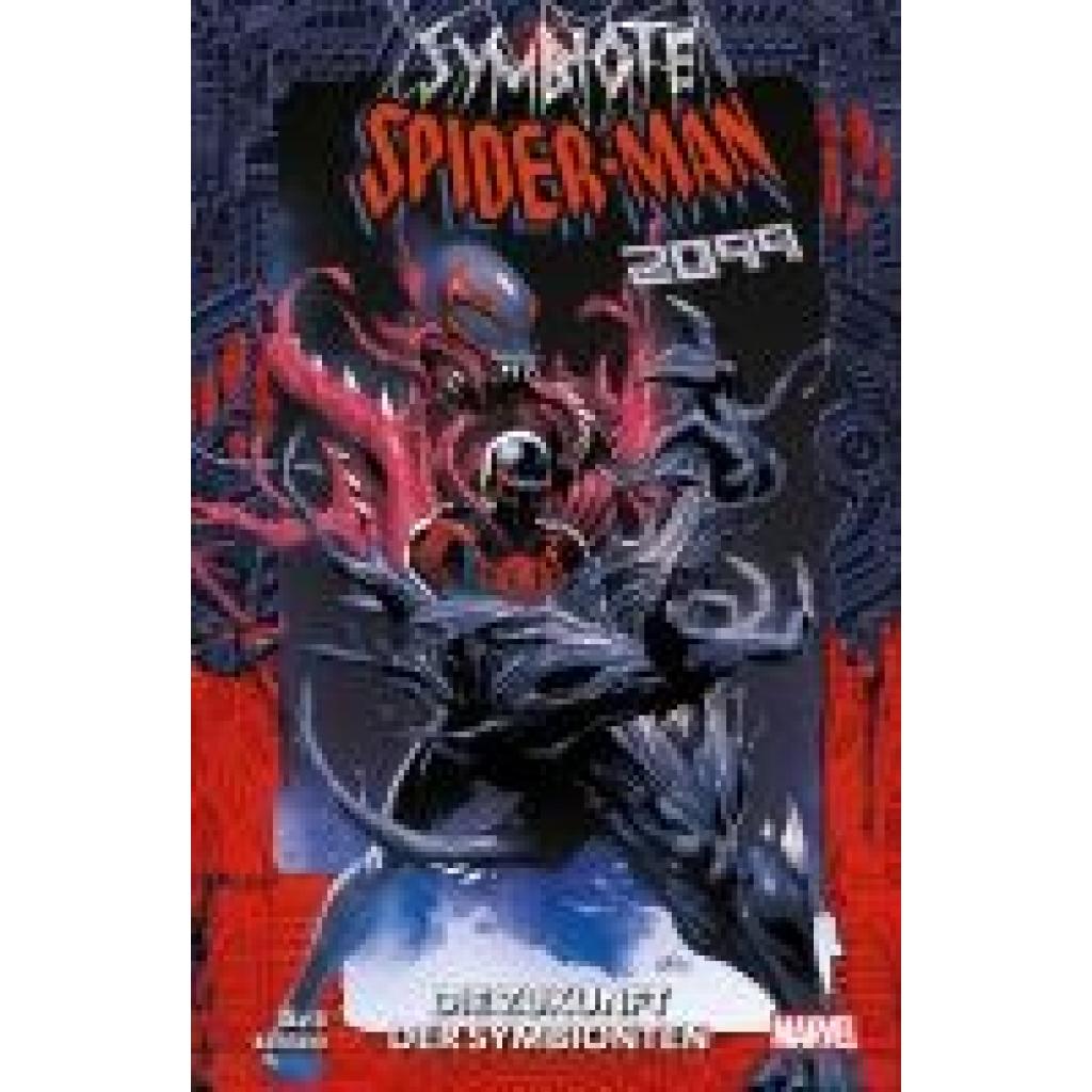 9783741639005 - David Peter Symbiote Spider-Man 2099 Die Zukunft der Symbionten