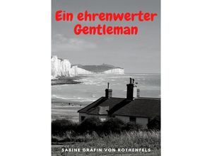 9783741800009 - Ein ehrenwerter Gentleman - Sabine von Rothenfels Kartoniert (TB)