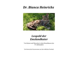 9783741801372 - Leopold der Emslandkater - Bianca Heinrichs Kartoniert (TB)