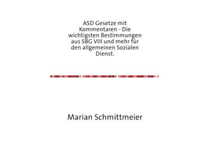 9783741802003 - ASD Gesetze mit Kommentaren - Marian Schmittmeier Kartoniert (TB)