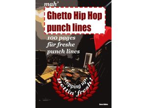 9783741802119 - mah Ghetto Hip Hop punch lines - Steve Jibbles Kartoniert (TB)