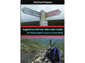 9783741803390 - England zu Fuß von links nach rechts - Reinhard Wagner Kartoniert (TB)