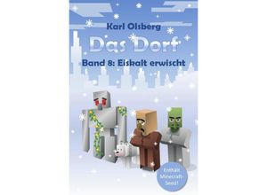 9783741811937 - Eiskalt erwischt   Das Dorf Bd8 - Karl Olsberg Kartoniert (TB)