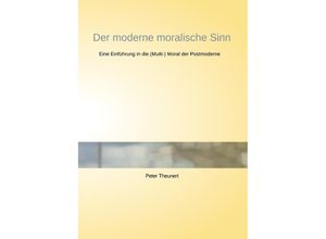 9783741814129 - Der moderne moralische Sinn - Peter Theunert Kartoniert (TB)