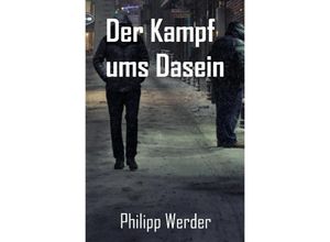 9783741814334 - Der Kampf ums Dasein - Philipp Werder Kartoniert (TB)