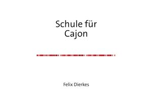 9783741815140 - Schule für Cajon - Felix Dierkes Kartoniert (TB)