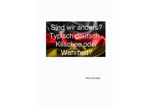 9783741816109 - Sind wir anders? - Helmut Schiejok Kartoniert (TB)