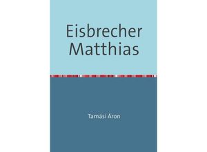 9783741816819 - Eisbrecher Matthias - Áron Tamási Kartoniert (TB)