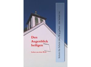 9783741817755 - Den Augenblick heiligen - Herbert Vonier Kartoniert (TB)