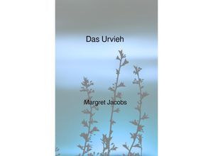 9783741819926 - Das Urvieh - Margret Jacobs Kartoniert (TB)