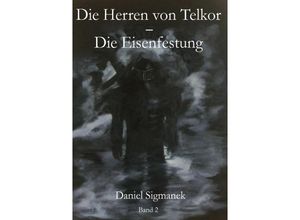 9783741821028 - Die Eisenfestung - Daniel Sigmanek Kartoniert (TB)