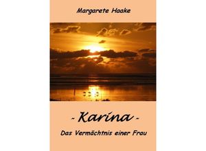 9783741821141 - Karina - - Margarete Haake Kartoniert (TB)