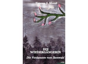 9783741822247 - Die Wiedergängerin - Vanessa S Morolt Kartoniert (TB)