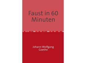 9783741824043 - Faust in 60 Minuten - Johann Wolfgang von Goethe Kartoniert (TB)