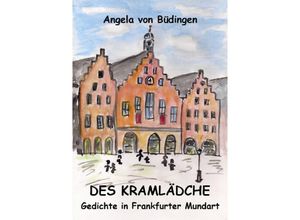 9783741824739 - Des Kramlädche - Angela von Büdingen Kartoniert (TB)