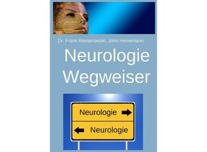 9783741825125 - Neurologie-Wegweiser - Frank Romanowski Kartoniert (TB)