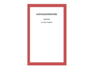 9783741826931 - schwarzblende - Stefan Krüger Kartoniert (TB)