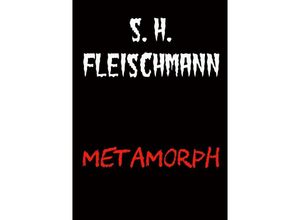 9783741827082 - Schattenjäger   METAMORPH - Sebastian Fleischmann Kartoniert (TB)