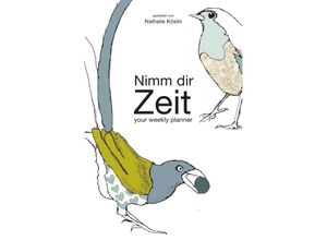 9783741828911 - Nimm dir Zeit - Nathalie Köslin Kartoniert (TB)