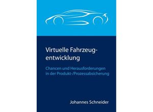 9783741830488 - Virtuelle Fahrzeugentwicklung - Johannes Schneider Kartoniert (TB)