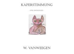 9783741832512 - KAPERSTIMMUNG - Wilfried Vanweegen Kartoniert (TB)