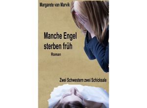 9783741834097 - Manche Engel sterben früh - Margarete van Marvik Kartoniert (TB)