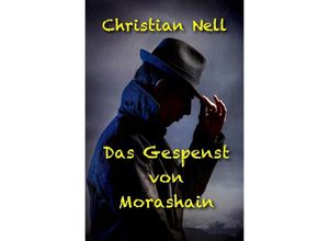 9783741835445 - Das Gespenst von Morashain - Christian Nell Kartoniert (TB)