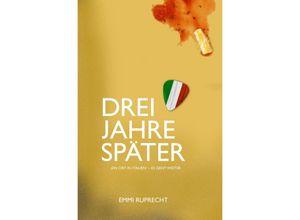 9783741848582 - Drei Jahre später - Emmi Ruprecht Kartoniert (TB)