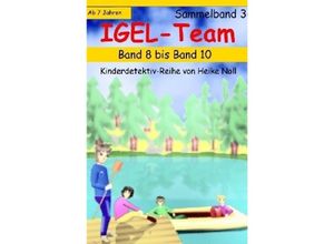 9783741850141 - IGEL-Team Sammelband 3 - Heike Noll Kartoniert (TB)