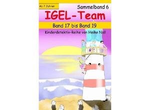 9783741850615 - IGEL-Team Sammelband 6 - Heike Noll Kartoniert (TB)