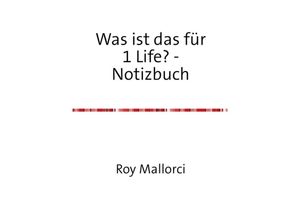 9783741854279 - Was ist das für 1 Life? - Notizbuch - Roy Mallorci Kartoniert (TB)